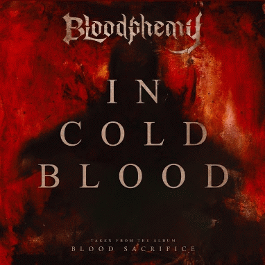 Bloodphemy : In Cold Blood (Single)